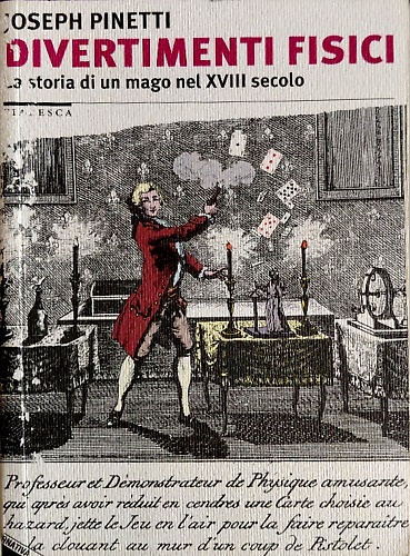 Divertimenti fisici. La storia di un mago nel XVIII secolo.