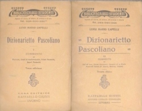 Dizionarietto pascoliano. Commento di Myricae, Canti di Castelvecchio, Primi poemetti, …