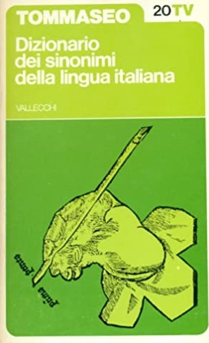 Dizionario dei sinonimi della lingua italiana. Vol.I (A-C), II (D-L), …