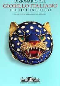 Dizionario del gioiello italiano del XIX e XX secolo.