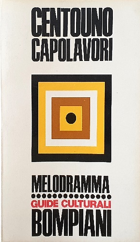 Dizionario di centouno capolavori del melodramma.