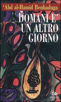 Domani è un altro giorno. Ricordi e racconti della vita …