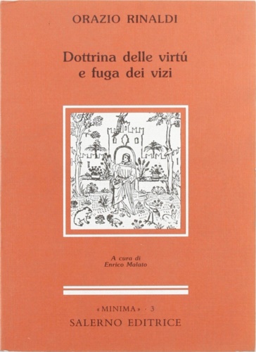 Dottrina delle virtù e fuga dei vizi.