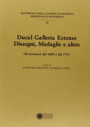 Ducal Galleria Estense. Disegni, medaglie e altro. Gli inventari del …