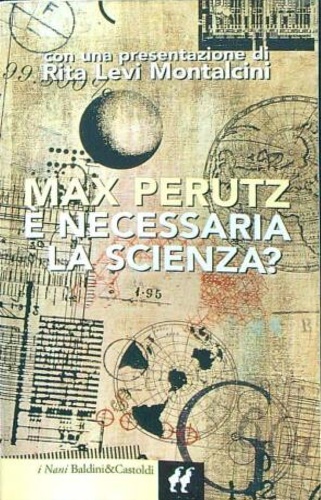 E' necessaria la scienza?