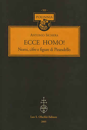 «Ecce Homo!» Nomi, cifre e figure di Pirandello.