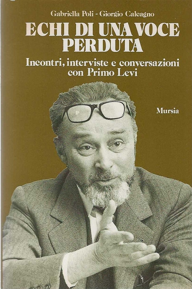 Echi di una voce perduta. Incontri, interviste e conversazioni con …