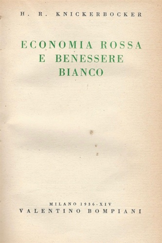 Economia rossa e benessere bianco.