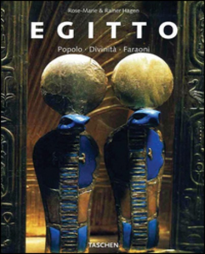 Egitto. Popolo divinità faraoni.