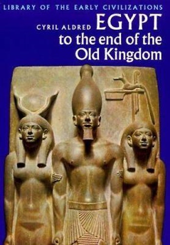 Egypt to the end of the old Kingdom.