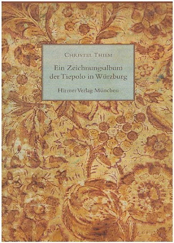 Ein Zeichnungsalbum der Tiepolo in Wurzburg. Erkenntnisse zur Praxis und …