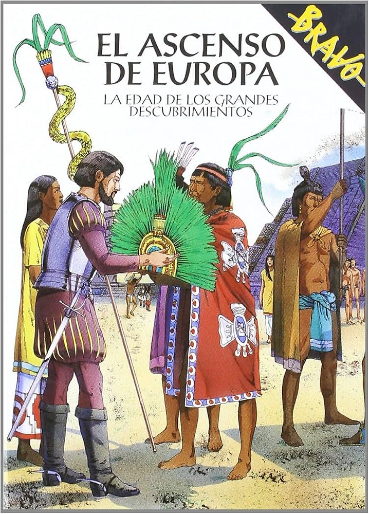 El Ascenso De Europa: La Edad De Los Grandes Descubrimientos.