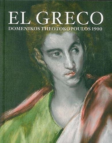 El Greco : Domenikos Theotokopoulos 1900.