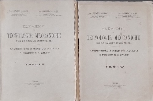 Elementi di tecnologie meccaniche. Lavorazione a mano dei metalli a …