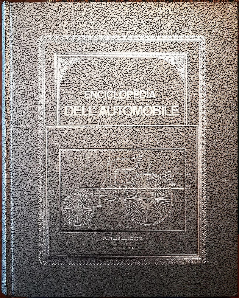 Enciclopedia dell'Automobile. Volume I: Storia dell'Automobile.