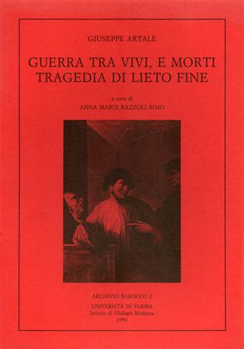 Enciclopedia Poetica. Tomo I: Guerra tra vivi, e morti. Tragedia …