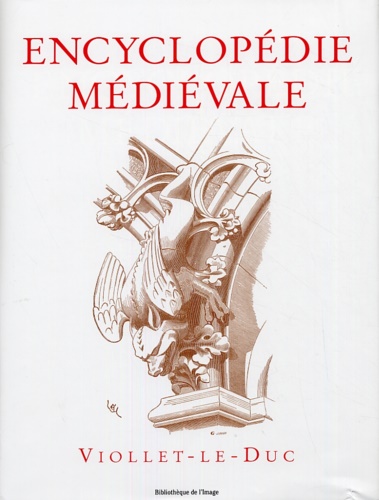 Encyclopédie médiévale: Tome 1, Architecture; Tome 2, Architecture et mobilier.