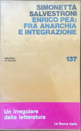 Enrico Pea: fra anarchia e integrazione.