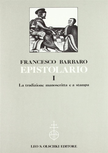 Epistolario. Vol.I: La tradizione manoscritta e a stampa.