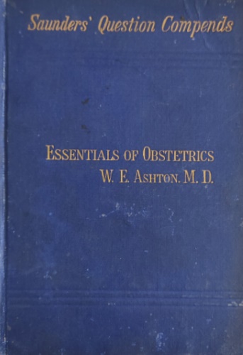 Essentials of Obstetrics arranged in the form of Questions and …