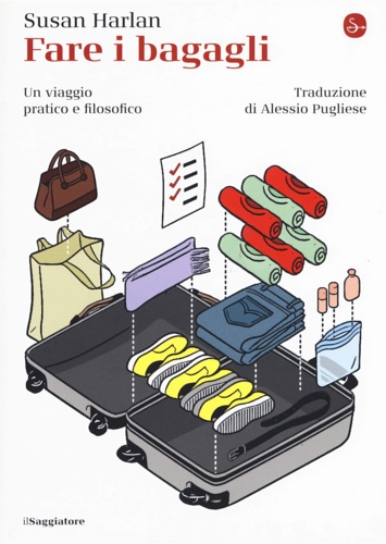 Fare i bagagli. Un viaggio pratico e filosofico.
