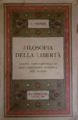 Filosofia della libertà. Linee fondamentali di una moderna concezione del …