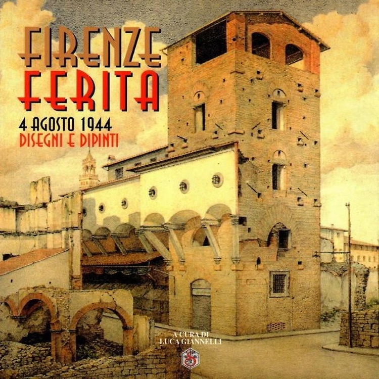 Firenze ferita 4 Agosto 1944, disegni e dipinti. Disegni di …