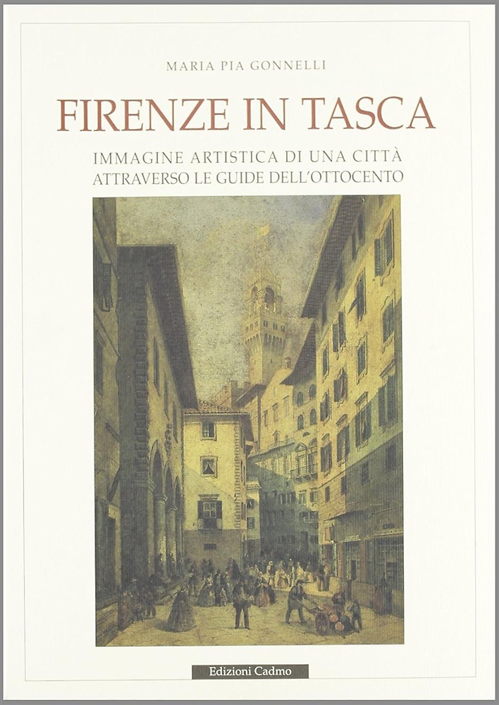 Firenze in tasca: Immagine artistica di una città attraverso le …