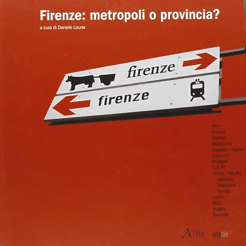 Firenze. Metropoli o Provincia?.