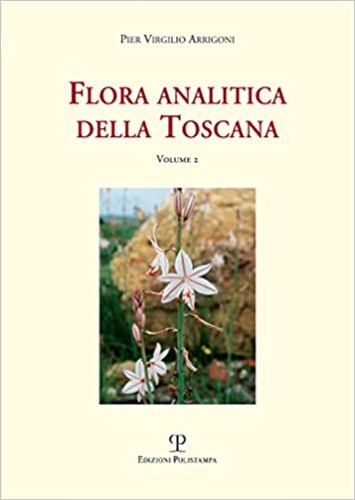 Flora analitica della Toscana. Vol.2.