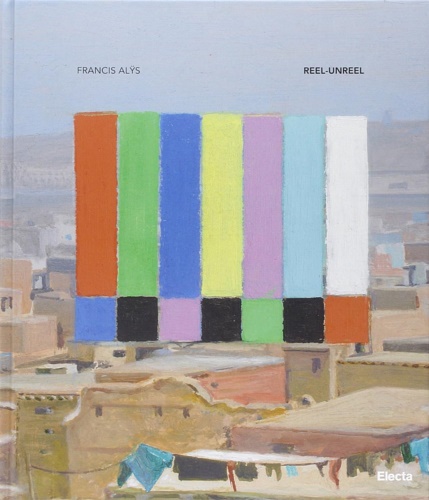 Francis Alÿs. Reel-Unreel.