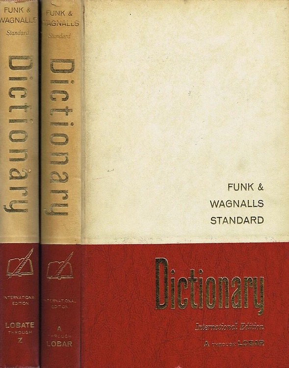 Funk & Wagnalls Standard Dictionary. International Edition. Combined with Britannica …