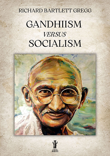 Gandhiism versus Socialism.