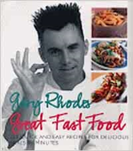 Gary Rhodes Great Food Fast.