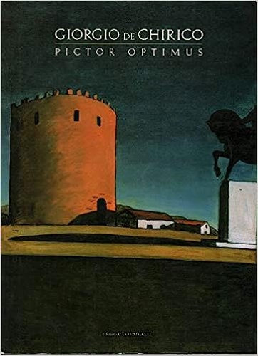 Giorgio de Chirico. Pictor optimus.