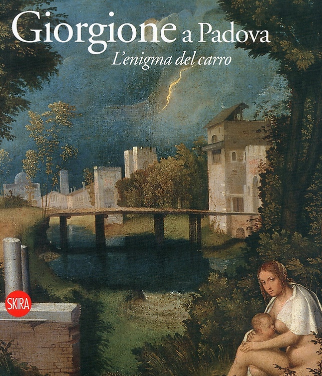 Giorgione e Padova. L'Enigma del Carro.