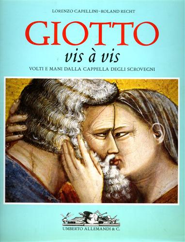 Giotto vis à vis. Volti e mani dalla Cappella degli …