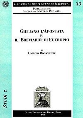 Giuliano l'Apostata e il breviario di Eutropio.