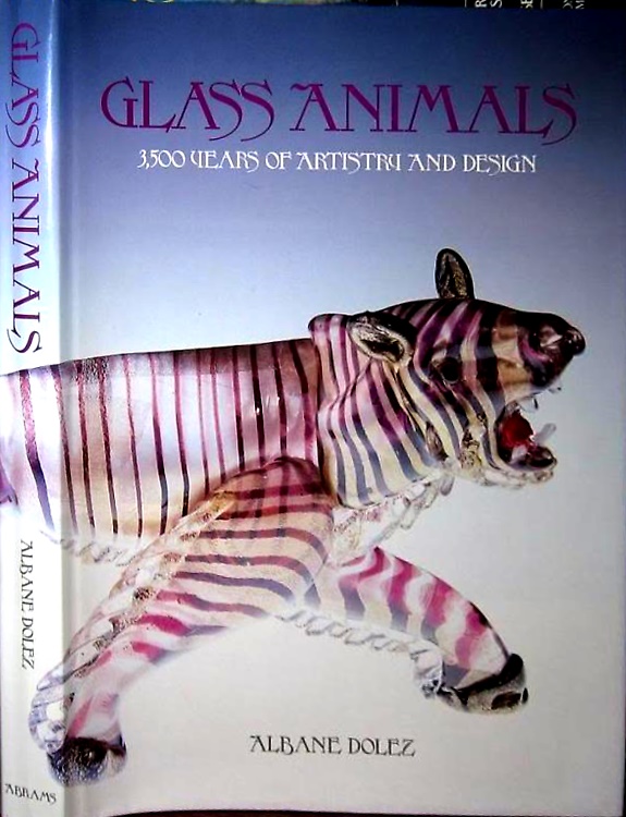 Glass Animals: Thirty-Five Hundred Years of Artistry and Design.