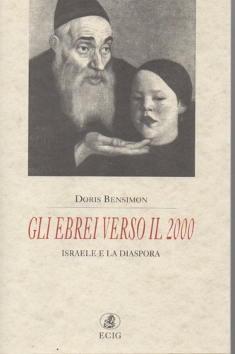 Gli ebrei verso il 2000. Israele e la diaspora.