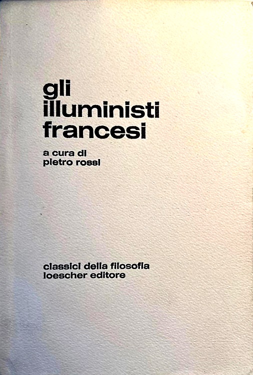 Gli illuministi francesi.
