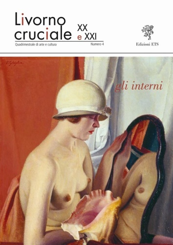 Gli interni. Numero monografico della rivista: Livorno cruciale. Quadrimestrale di …