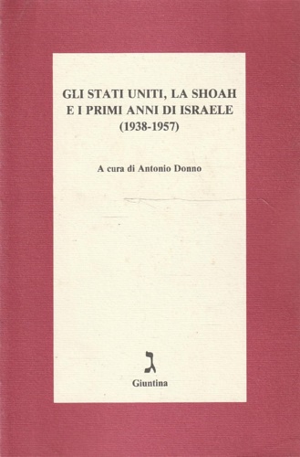 Gli Stati Uniti,la Shoah e i primi anni di Israele …
