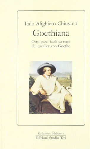 Goethiana. Otto pezzi facili su temi del cavalier von Goethe.