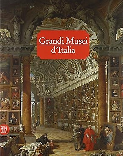Grandi musei d'Italia. Testi di Anna Maria Donadoni, Stefano De …