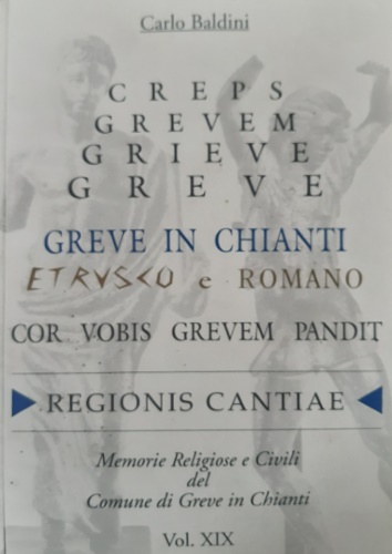 Greve in Chianti Etrusco e Romano.