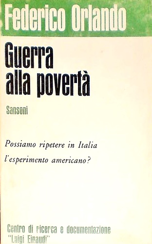 Guerra alla povertà. Possiamo ripetere in italia l'esperimento americano?