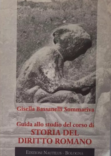 Guida allo studio del corso di storia del diritto romano.