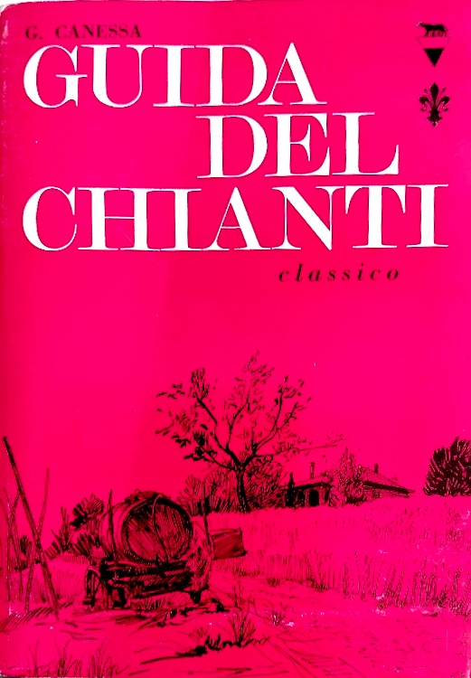 Guida del Chianti Classico e dei suoi luoghi più caratteristici. …