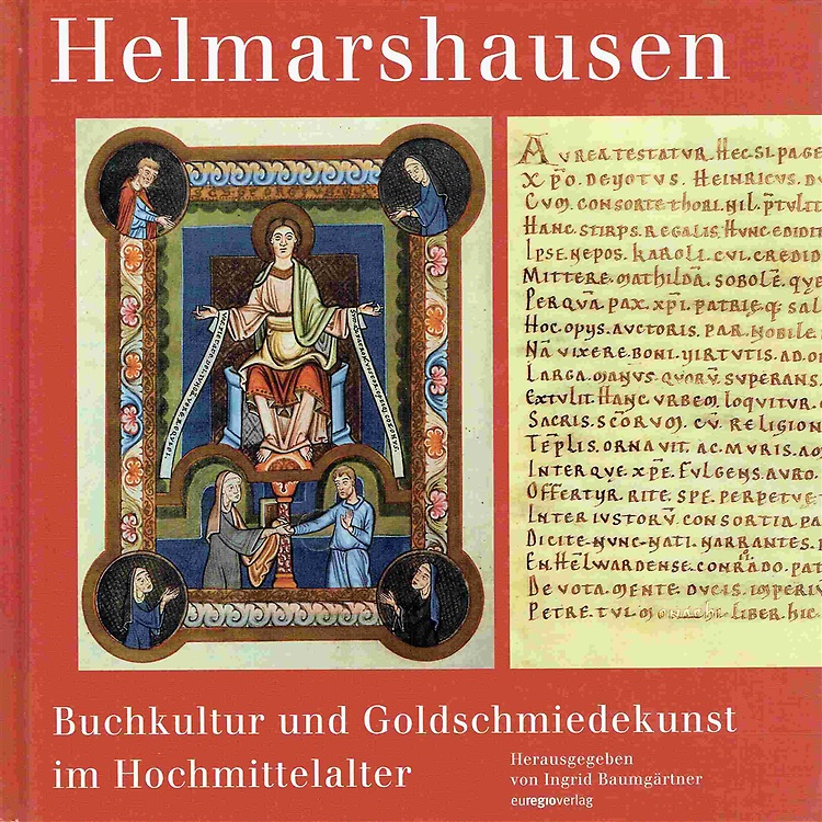 Helmarshausen. Buchkultur und Goldschmiedekunst im Hochmittelalter.